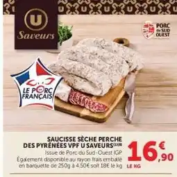 Super U SAUCISSE SÈCHE PERCHE DES PYRÉNÉES VPF U SAVEURS offre