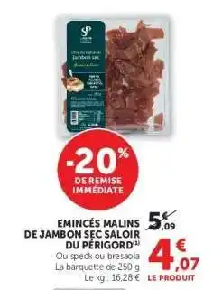 Super U Emincés Malins de Jambon Sec Saloir du Perigord offre