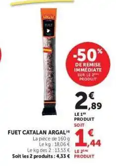 Super U FUET CATALAN ARGAL offre
