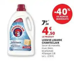 Super U LESSIVE LIQUIDE CHANTECLAIR offre
