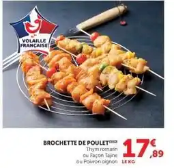 Super U Brochette de Poulet offre