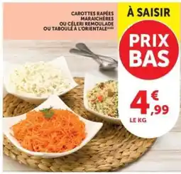 Super U Carottes râpées maraîchères ou céleri rémoulade ou taboulé à l'orientale offre