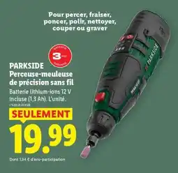 Lidl PARKSIDE Perceuse-meuleuse de précision sans fil offre