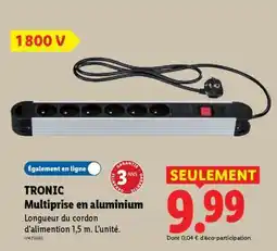 Lidl TRONIC Multiprise en aluminium offre