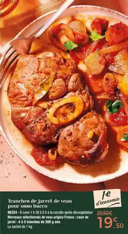 Thiriet Tranches de jarret de veau pour osso bucco offre