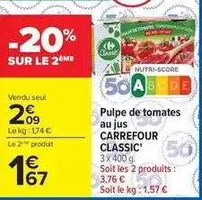 Carrefour Drive Carrefour - pulpe de tomates au jus classic' offre