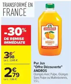 Carrefour Drive Andros - pur jus offre découverte offre