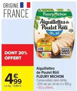Carrefour Drive Fleury michon - aiguillettes de poulet rôti offre
