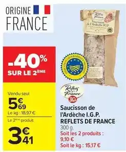 Carrefour Drive Reflets de france - saucisson de l'ardèche i.g.p offre