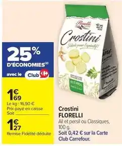 Carrefour Drive Florelli - crostini offre