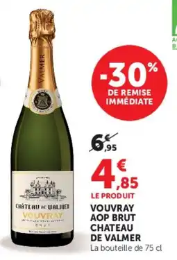 U Express Vouvray aop brut chateau de valmer offre