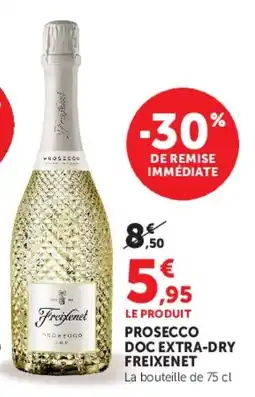 U Express Prosecco doc extra-dry freixenet offre