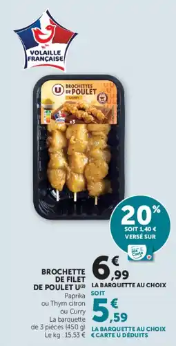 U Express Brochette de filet de poulet u offre