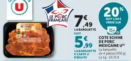 U Express Cotes echime de porc mexicaine u offre