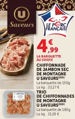 U Express Chiffonnade de jambon sec de montagne u saveurs offre