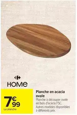 Carrefour Home Planche en acacia ovale offre