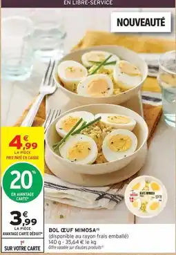 Intermarché Mimosa - bol oeuf offre