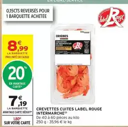 Intermarché Label rouge - crevettes cuites offre