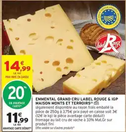 Intermarché Fini - emmental grand cru label rouge & igp offre