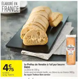Carrefour Paso Le Préfou de Vendée à l'ail pur beurre offre