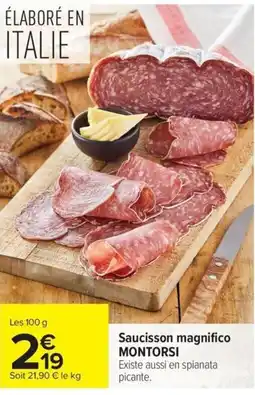 Carrefour Montorsi Saucisson magnifico offre