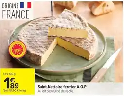 Carrefour Saint-Nectaire fermier A.O.P offre