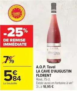 Carrefour La Cave D'Augustin Florent A.O.P. Tavel offre