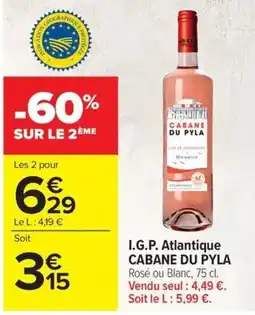 Carrefour Cabane Du Pyla I.G.P. Atlantique offre