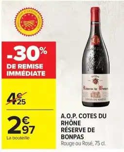 Carrefour Cotes Du Rhône Réserve De Bonpas offre