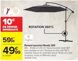Carrefour Hyba Parasol excentré Ronda 300 offre