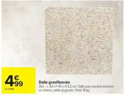 Carrefour Dalle gravillonnée offre