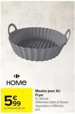 Carrefour Home Moules pour Air Fryer offre
