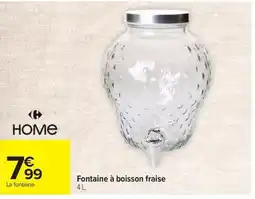 Carrefour Home Fontaine à boisson fraise offre