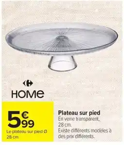 Carrefour Home Plateau sur pied offre
