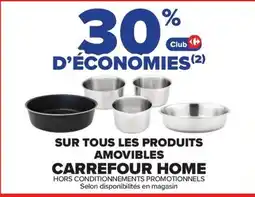 Carrefour Carrefour Home Sur tous les produits amovibles offre