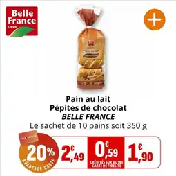 Coccimarket Pain au lait pépites de chocolat belle france offre