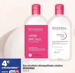 Carrefour maPara parapharmacie Eau micellaire démaquillante créaline bioderma offre