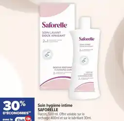 Carrefour maPara parapharmacie Soin hygiène intime saforelle offre