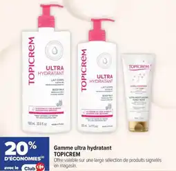 Carrefour maPara parapharmacie Gamme ultra hydratant topicrem offre