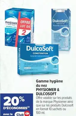 Carrefour maPara parapharmacie Gamme hygiène du nez physiomer & dulcosoft offre