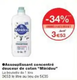 Monop' Assouplissant concentré douceur de coton minidou offre