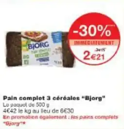 Monop' Pain complet 3 céréales bjorg offre