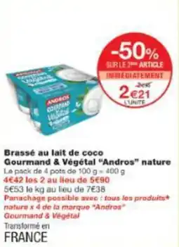 Monop' Brassé au lait de coco gourmand & végétal andros nature offre