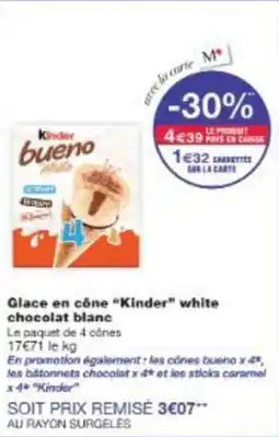 Monop' Glace en cône kinder white chocolat blanc offre