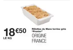 Monop' Rillettes du mans terrine grès prunier offre