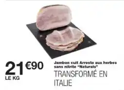 Monop' Jambon cuit arrosto aux herbes sans nitrite naturals offre