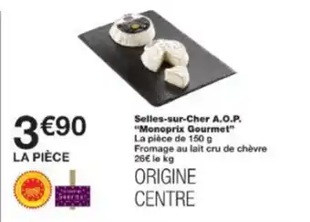Monop' Selles-sur-cher a.o.p. monoprix gourmet offre