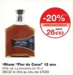 Monop' *rhum flor de cana 12 ans offre