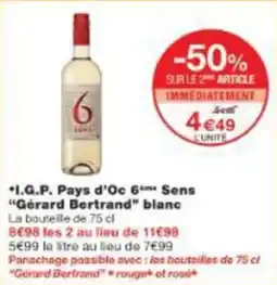 Monop' I.g.p. pays d'oc 6'm sens gérard bertrand blanc offre