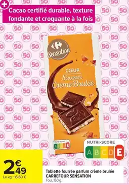 Carrefour Tablette fourrée parfum crème brulée CARREFOUR SENSATION offre